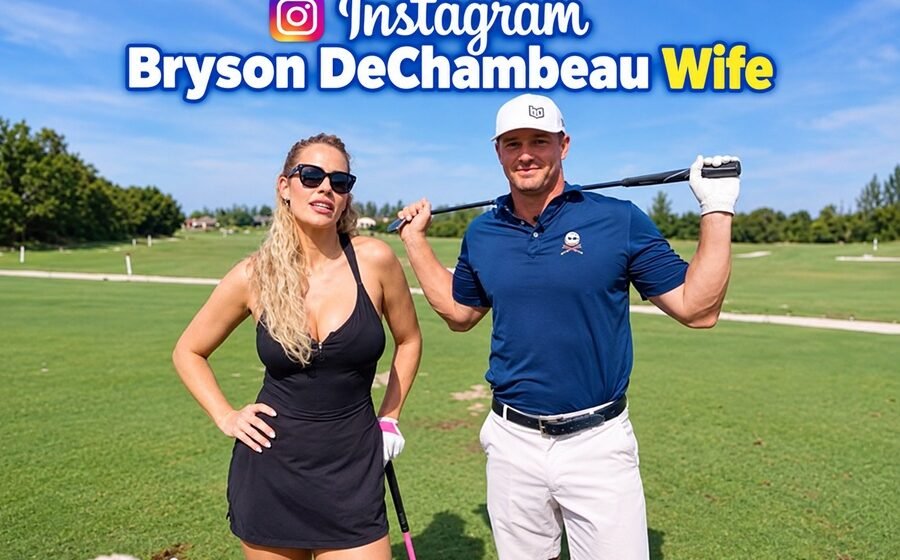 Instagram Bryson DeChambeau Wife