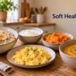 Soft Healthy Foods